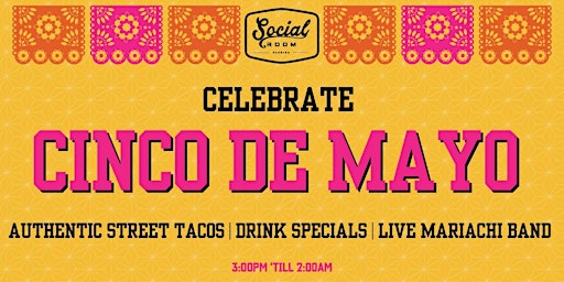 Primaire afbeelding van Social Room's Cinco de Mayo!