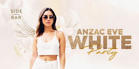 ANZAC Eve White Party