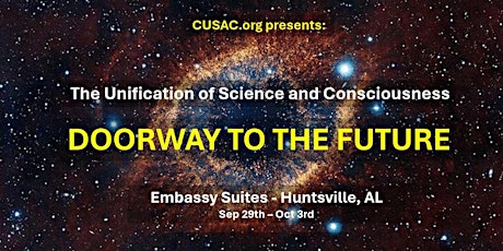 The Unification of Science and Consciousness: Doorway to the Future