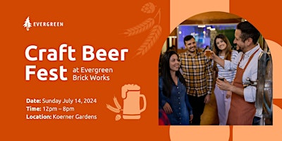 Immagine principale di 2024 Craft Beer Fest at Evergreen Brick Works 