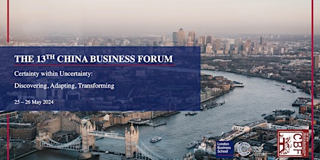 The 13th London Business School China Business Forum