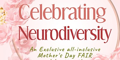 Celebrating Neurodiversity on the occasion of Mother's Day primary image