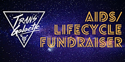 Image principale de Transgalactic AIDS/Lifecycle Fundraiser