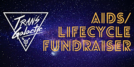 Transgalactic AIDS/Lifecycle Fundraiser