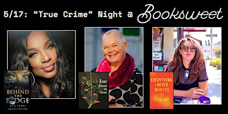 5/17: "True Crime" Author's Night w/ Featured Authors