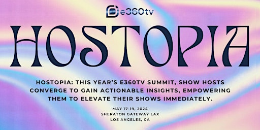 Imagem principal do evento Hostopia:  The e360tv Summit 2024