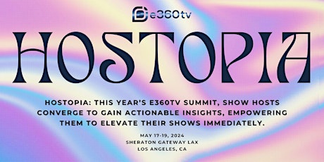 Hostopia:  The e360tv Summit 2024