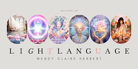 What is Light Language? Join Wendy Claire Herbert for a free session