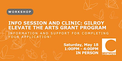 Primaire afbeelding van Grant Info Session and Clinic: Gilroy Elevate the Arts Grants