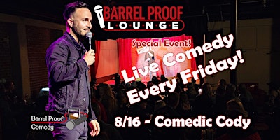 Primaire afbeelding van Friday Night Comedy SPECIAL EVENT! Comedic Cody - Downtown Santa Rosa