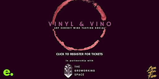Image principale de Vinyl & Vino Art Exhibition Wine Tasting