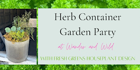 Herb Container Garden Night Out!