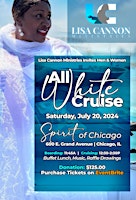 Imagem principal do evento Lisa Cannon Ministries - All White Cruise