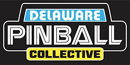 Image principale de The Delaware Pinball Collective 2024 Pinburghpalooza Satellite Tournament