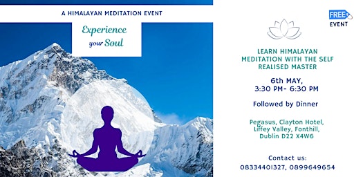 Immagine principale di Experience Your Soul -  Meditation with The Self Realised Himalayan Master 