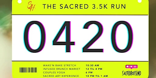 Hauptbild für Sacred House 4/20 Marathon