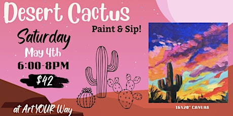 Desert Cactus Paint & Sip!