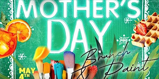 Primaire afbeelding van Mother's Day Brunch & Paint