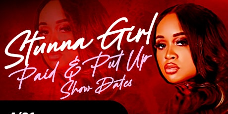Stunna Girl  Live Paid and put up Friday Las Vegas