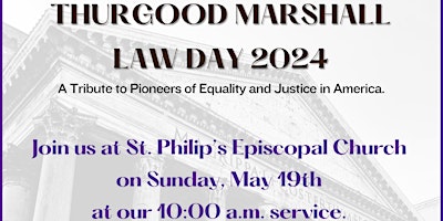 Hauptbild für St.Philip's Episcopal Church, HARLEM  presents THURGOOD MARSHALL "LAW DAY"