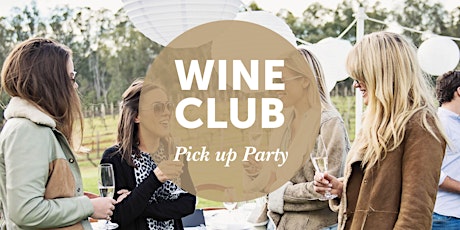 Summer 2019 Wine Club 'Pick up Party' primary image