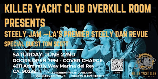 Imagem principal do evento Killer Yacht Club OverKill Room - Steely Jam featuring Tom Scott