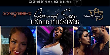 Grown & Sexy Under the Stars Act II: Tasteful Thursday