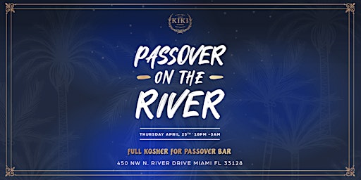 Immagine principale di Passover On The River @ Kiki On The River 