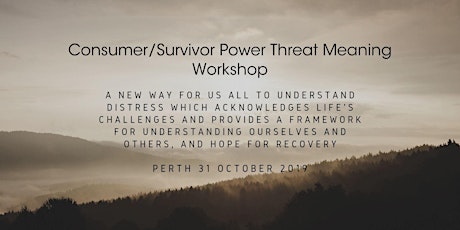 Consumer/Survivor Power Threat Meaning Workshop (Perth)