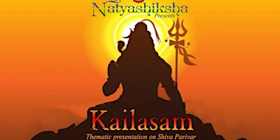 Imagem principal do evento Kailasam - A Fundraising Thematic Presentation on Lord Shiva's Parivar
