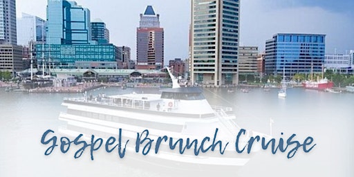 Primaire afbeelding van Baltimore Gospel Brunch Cruise