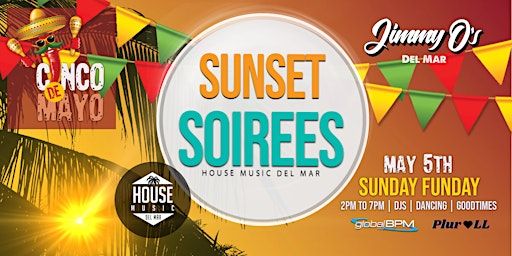 Imagem principal do evento Cinco De Mayo - Sunset Soirées [ House Music Del Mar ]