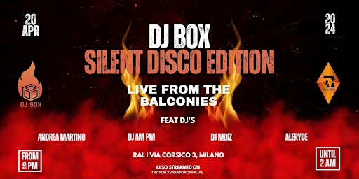 Primaire afbeelding van DJ BOX Silent Disco Edition - Live From the Balconies