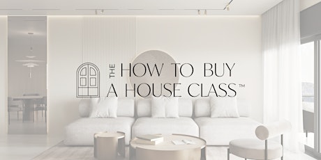 How To Buy A House Class with Junior Francisca