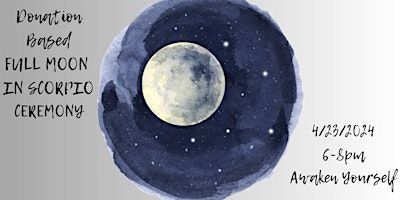 Full Moon in Scorpio Ceremony primary image