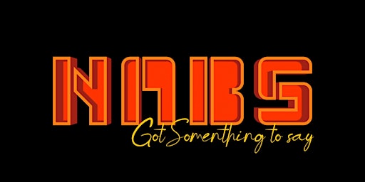 Primaire afbeelding van N.A.B.S Got Something To Say (Private Screening Event)