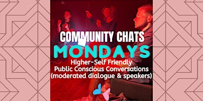 Imagen principal de Community Chats by Higher-Self Friendly