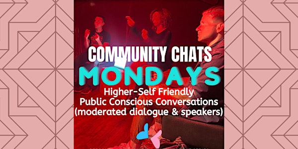 Community Chats by Higher-Self Friendly