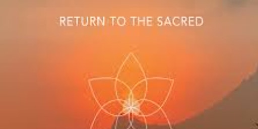 Imagem principal do evento Return To The Sacred Retreat