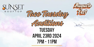 Primaire afbeelding van TACO TUESDAY Augustefest Auditions