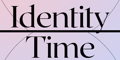 Identity Over Time primary image