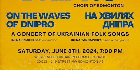 "On the Waves  of Dnipro" - Dnipro Choir of Edmonton