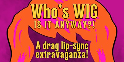 Imagen principal de Who’s Wig is it Anyways?! (ASL Performance)