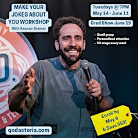 Imagem principal do evento Make Your Jokes About YOU - 5-Week Comedy Workshop - MAY 14 - JUN 11