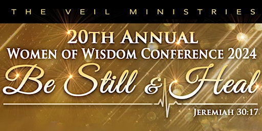 Imagem principal do evento 20th Annual Women of Wisdom Conference ~ Men Are Also Invited!