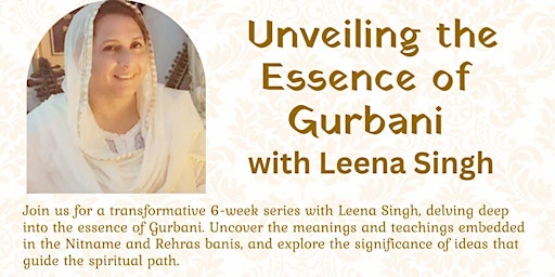 Imagem principal do evento Unveiling the Essence of Gurbani with Leena Singh