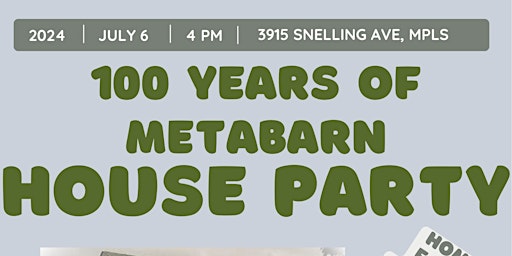 Imagem principal do evento 100 Years of MetaBarn: House Party!