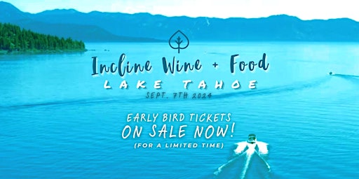 Primaire afbeelding van Incline Wine + Food Lake Tahoe Celebration on Saturday, Sept. 7, 2024