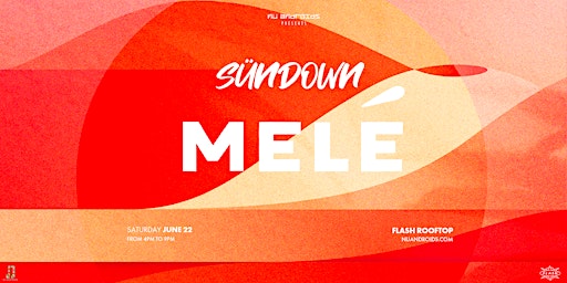 Imagem principal do evento Nü Androids presents SünDown: Melé