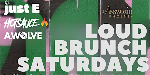 The Ainsworth PHX Presents Loud Brunch primary image